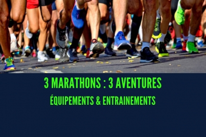3 marathons : 3 aventures : Comment se préparent nos sportifs ?